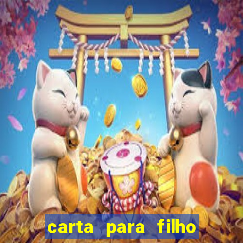 carta para filho em retiro